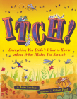 Itch!: Everything You Didn't Want to Know About What Makes You Scratch Cover Image