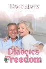 Diabetes Freedom: A Step-by-Step Guide to Reversing Type 2 Diabetes Naturally Cover Image