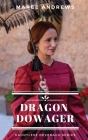 Dragon Dowager By Maree Andrews Cover Image