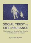 Social Trust and Life Insurance: The Impact of Genetic Test Results in the Republic of Ireland Cover Image
