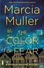 The Color of Fear (Sharon McCone Mystery) By Marcia Muller Cover Image