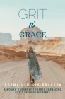 GRIT n' GRACE: A Woman's Journey Towards Embracing Life's Defining Moments Cover Image