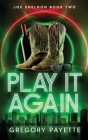 Play It Again By Gregory Payette Cover Image