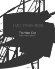 Eric Owen Moss: The New City: I'll See It When I Believe It Cover Image