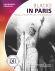 Blacks in Paris: African American Culture in Europe By Duchess Harris Jd Phd, Anitra Budd (With) Cover Image