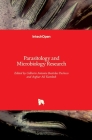 Parasitology and Microbiology Research By Gilberto Antonio Bastidas Pacheco (Editor), Asghar Ali Kamboh (Editor) Cover Image