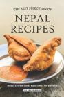 The Best Selection of Nepal Recipes: Middle-Eastern Dishes Made Simple for Everyone By Valeria Ray Cover Image