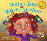 Wilma Jean the Worry Machine Cover Image