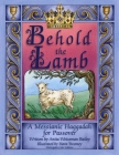 Behold the Lamb: Messianic Haggadah for Passover (Participant's Color Edition) By Hava Twomey (Illustrator), Anita Weissman Bailey Cover Image