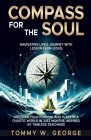 Compass for the Soul: Navigating Life's Journey with Lessons from Jesus Cover Image