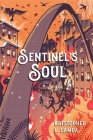 Sentinel's Soul By Kristopher L. Campa Cover Image