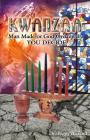 Kwanzaa, Man Made or God Ordained?: You Decide By Peggy a. Ford, Yvonne Buckner (Editor) Cover Image