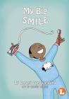 My Big Smile By Amani Gunawardana, Charity Rusell (Illustrator) Cover Image