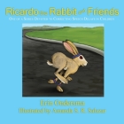 Ricardo the Rabbit and Friends: One of a Series Devoted to Correcting Speech Delays in Children By Erin Ondersma, Amanda S. R. Salazar (Illustrator) Cover Image