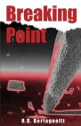 Breaking Point By R. D. Bertagnolli Cover Image