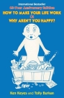How to Make Your Life Work or Why Aren't You Happy? By Tolly Burkan Cover Image