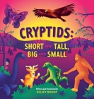 Cryptids: Short and Tall, Big and Small Cover Image