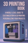 3D Printing Book: 