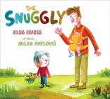 The Snuggly By Glen Huser, Milan Pavlovic (Illustrator) Cover Image
