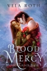 Blood Mercy: A Fantasy Romance Cover Image