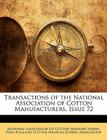 Transactions of the National Association of Cotton Manufacturers, Issue 72 Cover Image