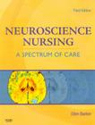 Neuroscience Nursing: A Spectrum of Care Cover Image