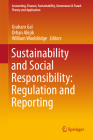 Sustainability and Social Responsibility: Regulation and Reporting (Accounting) By Graham Gal (Editor), Orhan Akisik (Editor), William Wooldridge (Editor) Cover Image