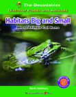 Habitats Big and Small: Where Animals Call Home By Marla Tomlinson Cover Image