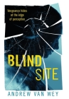 Blind Site: A Mind-Bending Thriller By Andrew Van Wey Cover Image