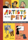 Artists and Their Pets: True Stories of Famous Artists and Their Animal Friends By Susie Hodge, Violet Lemay (Illustrator) Cover Image
