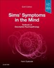 Sims' Symptoms in the Mind: Textbook of Descriptive Psychopathology By Femi Oyebode Cover Image