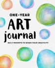 One-Year Art Journal: Daily Prompts to Spark Your Creativity By Liliana Pérez Cover Image