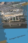 Executive Operations: Pentagon Operations Cover Image