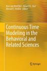 Continuous Time Modeling in the Behavioral and Related Sciences Cover Image