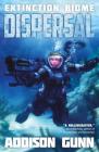 Dispersal (Extinction Biome #2) Cover Image