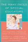 The Many Faces of Special Educators: Their Unique Talents in Working with Students with Special Needs and in Life By Beverley H. Johns, Mary Z. McGrath, Sarup R. Mathur Cover Image
