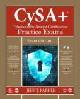 Comptia Cysa+ Cybersecurity Analyst Certification Practice Exams (Exam Cs0-001) [With CD (Audio)] Cover Image