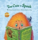 Too Cute to Spook By Diana Aleksandrova, Alicia Young (Illustrator) Cover Image