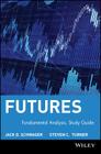 Futures, Study Guide: Fundamental Analysis (Schwager on Futures) By Jack D. Schwager, Steven C. Turner Cover Image
