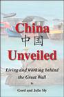 China Unveiled: Living and Working Behind the Great Wall Cover Image