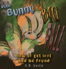 Ruby Bunny and The Big Fall: How to Get Lost and Be Found Cover Image