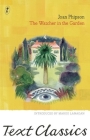 The Watcher in the Garden (Text Classics) By Joan Phipson, Margo Lanagan (Introduction by) Cover Image