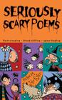 Seriously Scary Poems By John Foster (Editor) Cover Image