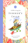 A Blessing for Summer's Child By Peter Hinckley Cover Image