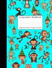 Composition Notebook College Ruled 8.5 inch x 11 inch: Monkey Party Monkeys Cute Composition Notebook, College Notebooks, Girl Boy School Notebook, Co By Majestical Notebook Cover Image