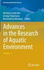 Advances in the Research of Aquatic Environment: Volume 1 (Environmental Earth Sciences) By Nicolaos Lambrakis (Editor), George Stournaras (Editor), Konstantina Katsanou (Editor) Cover Image