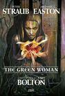 The Green Woman By Peter Straub, Michael Easton, John Bolton (Illustrator) Cover Image