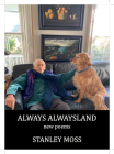 Always Alwaysland: New Poems By Stanley Moss Cover Image