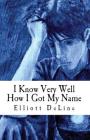 I Know Very Well How I Got My Name Cover Image