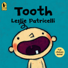 Tooth By Leslie Patricelli, Leslie Patricelli (Illustrator) Cover Image